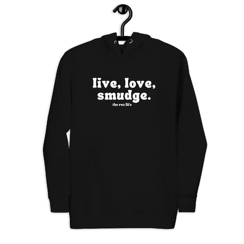 This Is The Way to Live, Love, Smudge! Hoodie Hoodie with Relaxed Fit Easy Casual