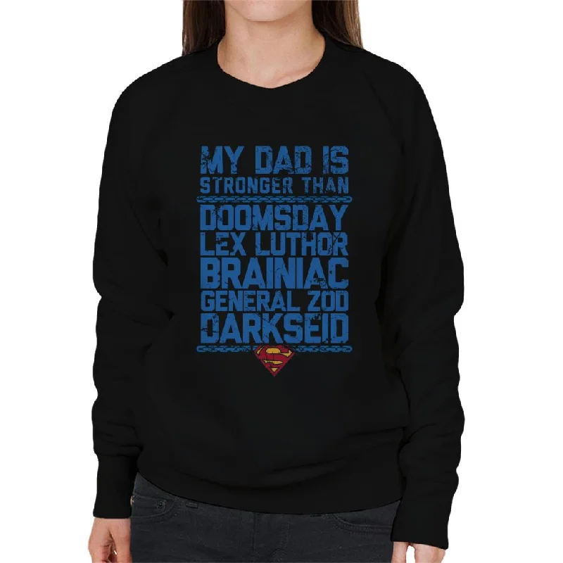 Superman My Dad Is Stronger Than Villains Fathers Day Women's Sweatshirt Hoodie with Slit Hem Functional Movement