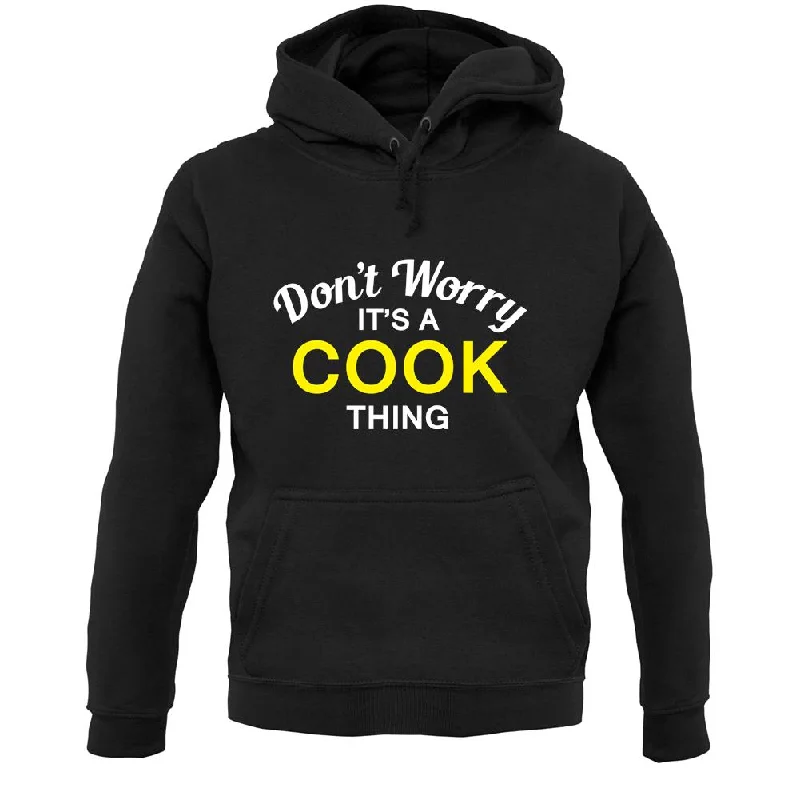 Don't Worry It's a COOK Thing! Unisex Hoodie Hoodie with Turtle Neck Cozy Winter