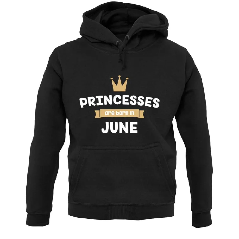 Princesses Are Born In June Unisex Hoodie Hoodie with Exposed Zipper Edgy Industrial