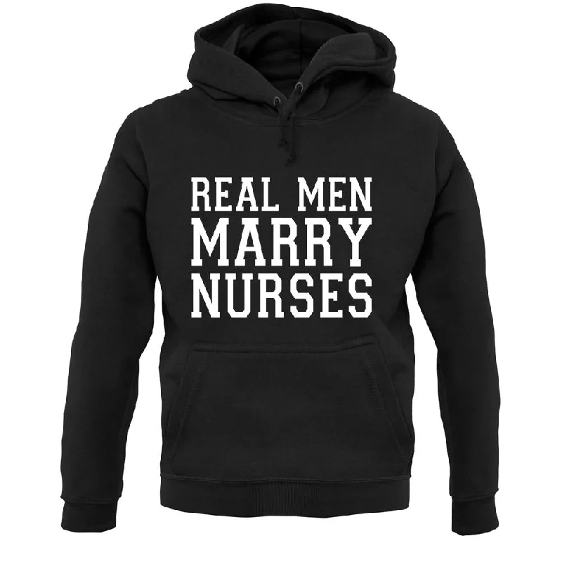 Real Men Marry Nurses Unisex Hoodie Hoodie with Ribbed Cuffs Snug Fit Comfort